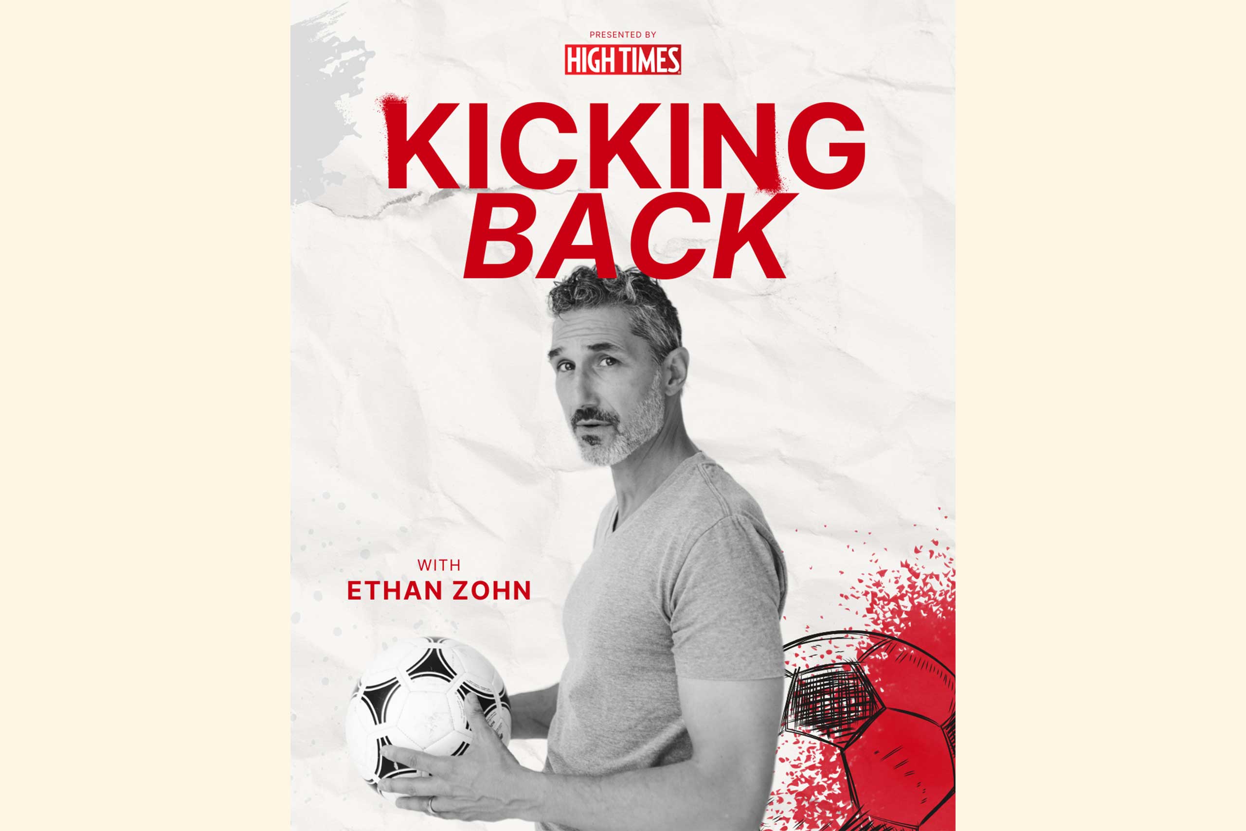 PufCreativ sat down with Ethan Zohn to talk soccer, cannabis, and his new High Times web series Kicking Back.