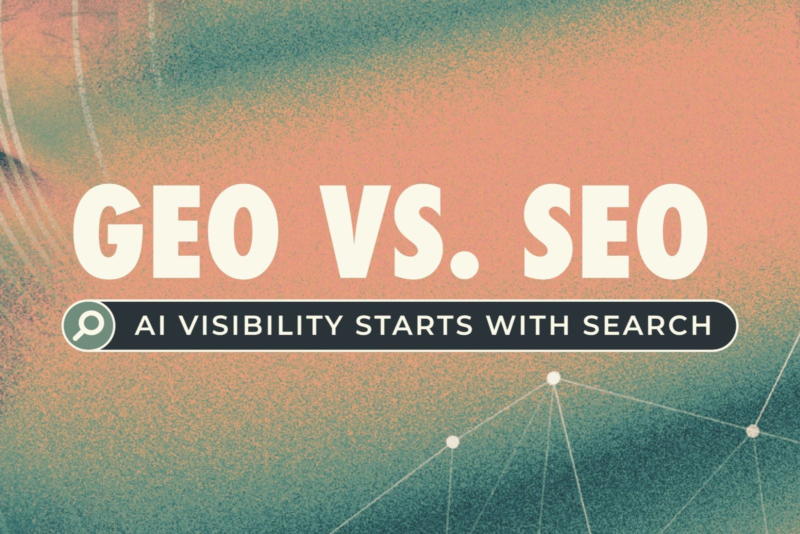 GEO vs. SEO: AI visibility starts with search